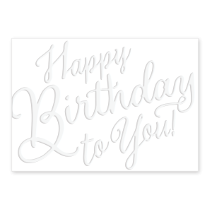 Embossed Happy Birthday Greeting Card.
