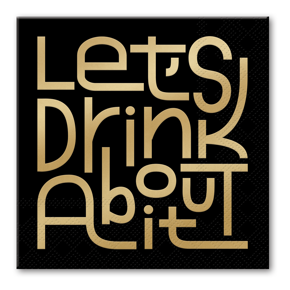Punch Let's Drink Beverage Napkins with gold foil